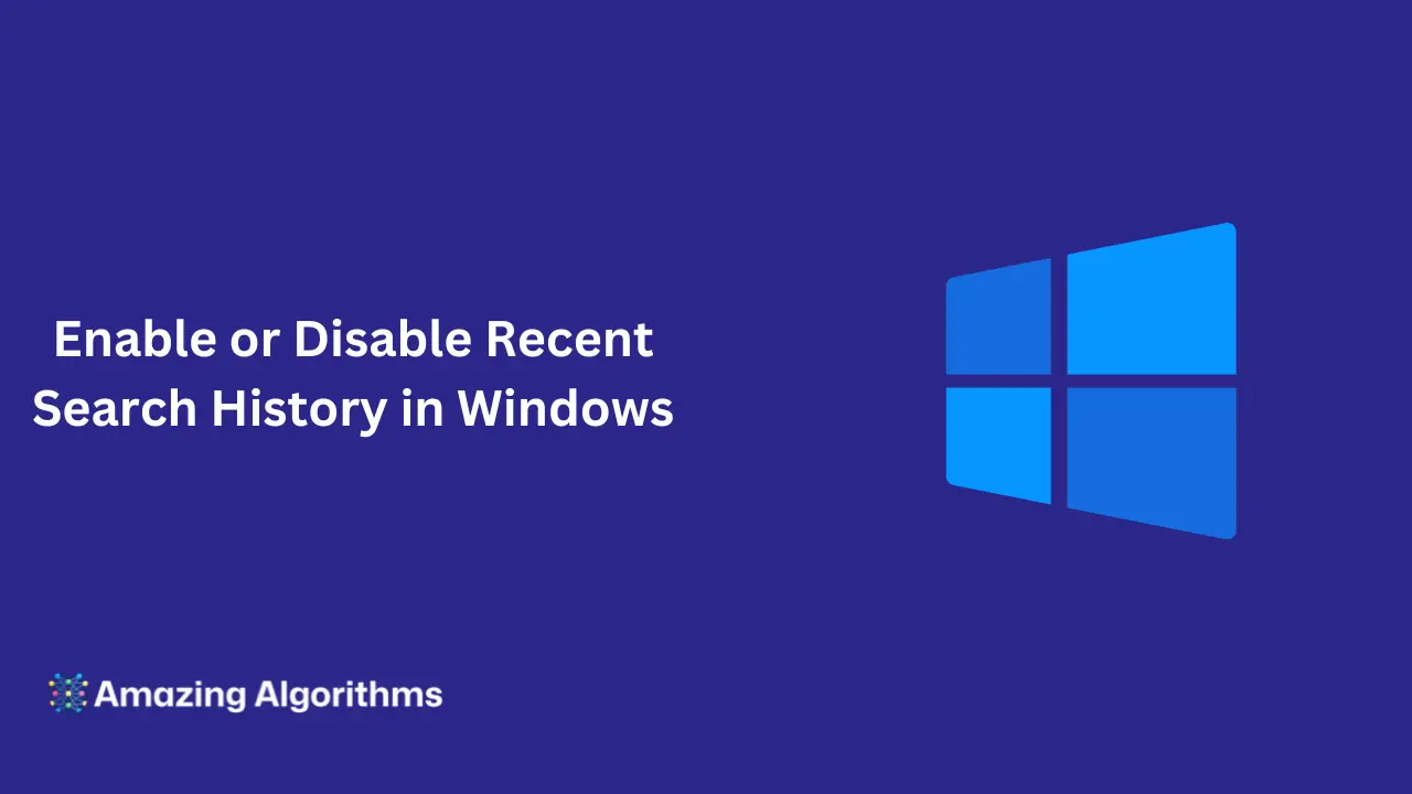 How to Enable or Disable Recent Search History in Windows